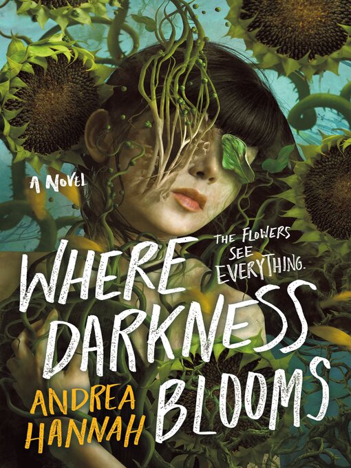 Title details for Where Darkness Blooms by Andrea Hannah - Wait list